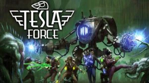 DEMO REVIEW: ‘Tesla Force,’ — Exterminating Evil… With SCIENCE!! (Xbox One) Tesla Force