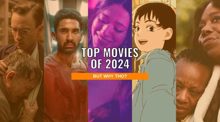 The Top Movies Of 2024 Top Movies of 2024 But Why Tho