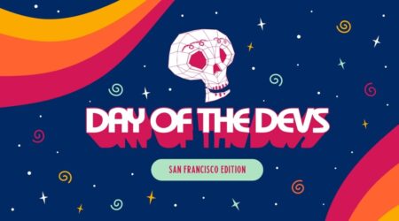 Day of the Devs: San Francisco Edition Returns This March Day of the Devs San Francisco Edition