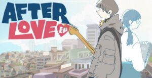 REVIEW: ‘Afterlove EP’ Is A Beautiful Story Stuck In A Frustrating Game Rama and Cinta in Afterlove EP