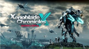 REVIEW: ‘Xenoblade Chronicles X: Definitive Edition’ Is An Impressive But Imperfect Remaster Xenoblade Chronicles X: Definitive Edition